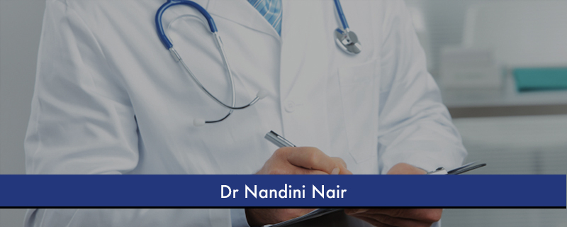 Dr Nandini Nair 